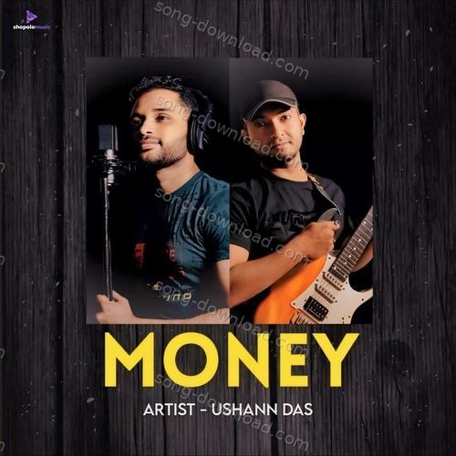 MONEY USHANN DAS MP3 Download
